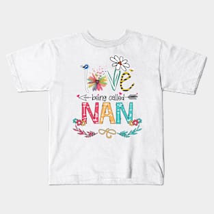 Love Being Called Nan Happy Mother's Day Kids T-Shirt